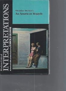 Theodore Dreiser's an American Tragedy (Bloom's Modern Critical Interpretations)