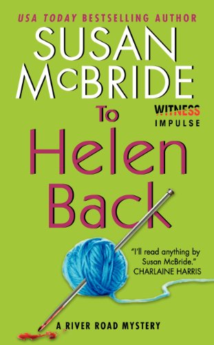 To Helen Back: A River Road Mystery by Susan McBride