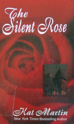 The Silent Rose by Kat Martin