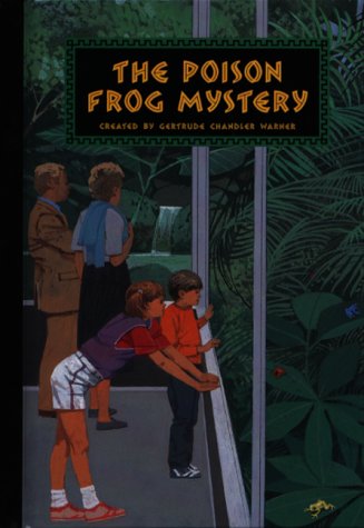 The Poison Frog Mystery (Boxcar Children) by Gertrude Chandler Warner