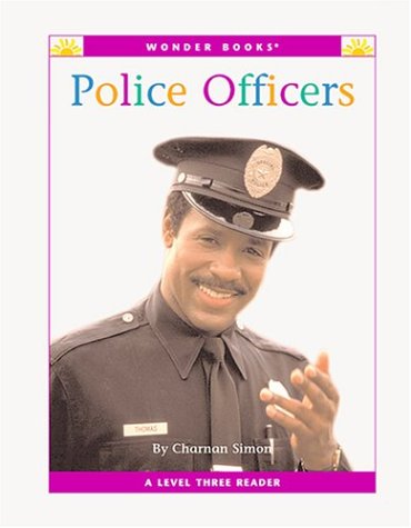 Police Officers (Wonder Books Level 3-Careers) by Charnan Simon