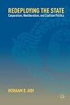 Redeploying the State: Corporatism, Neoliberalism, and Coalition Politics by Aidi Hishaam D. (2012-11-27) Paperback