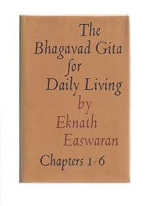 The Bhagavad Gita for Daily Living, Volume 1: Chapters 1-6