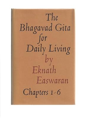 The Bhagavad Gita for Daily Living, Volume 1: Chapters 1-6