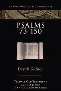 Psalms 73-150 (The Tyndale Old Testament Commentary Series)