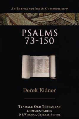 Psalms 73-150 (The Tyndale Old Testament Commentary Series)