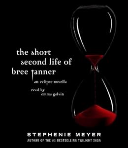 The Short Second Life of Bree Tanner: An Eclipse Novella