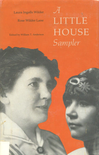 A Little House Sampler by Laura Ingalls Wilder