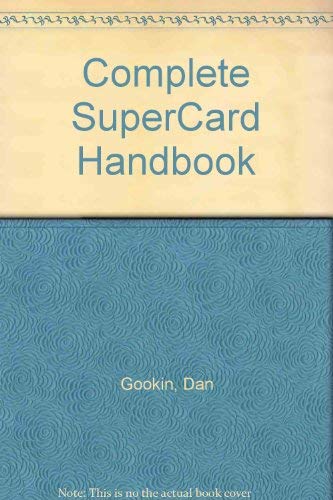 The Complete Supercard Handbook by Dan Gookin