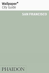 Wallpaper City Guide: San Francisco