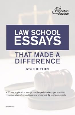 Law School Essays That Made a Difference, 5th Edition (Graduate School Admissions Guides)