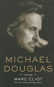 Michael Douglas: A Biography