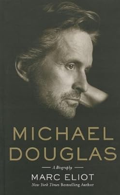 Michael Douglas: A Biography