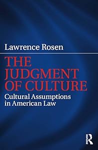The Judgment of Culture: Cultural Assumptions in American Law