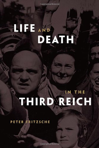 Life and Death in the Third Reich by Peter Fritzsche
