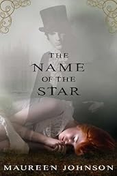 The Name of the Star (Shades of London)