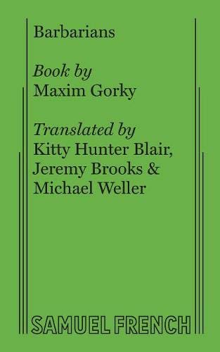 Barbarians by Maxim Gorky
