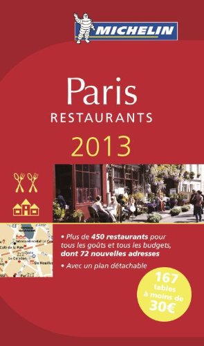 Michelin Guide Paris 2013 (in French) (Michelin Guide/Michelin) (French Edition) by Michelin