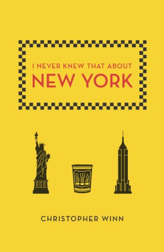 I Never Knew That About New York by Christopher Winn