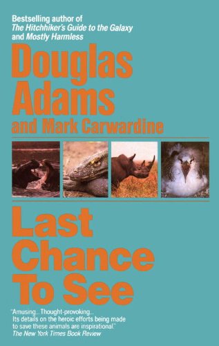 Last Chance to See by Douglas Adams