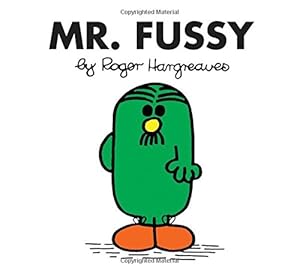 Mr. Fussy