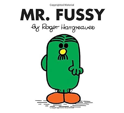 Mr. Fussy