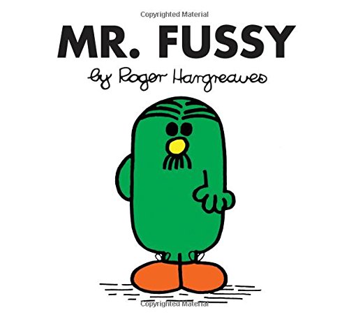 Mr. Fussy by Roger Hargreaves