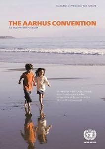 The Aarhus Convention: An Implementation Guide