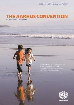 The Aarhus Convention: An Implementation Guide