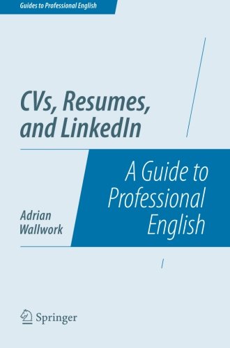 CVs, Resumes, and LinkedIn: A Guide to Professional English by Adrian Wallwork