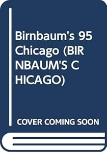 Birnbaum's 95 Chicago (BIRNBAUM'S CHICAGO) by Alexandra Mayes Birnbaum