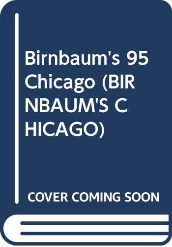 Birnbaum's 95 Chicago (BIRNBAUM'S CHICAGO) by Alexandra Mayes Birnbaum