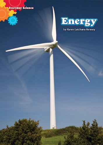 Energy: Everyday Science Level 1 by Karen Latchana Kenney