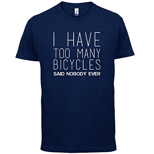 Dressdown Men's I Have Too Many Bicycles Said Nobody Ever T-Shirt - 10 Colours