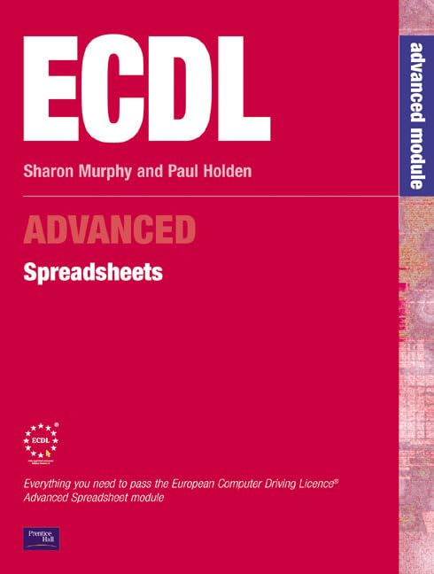 ECDL Advanced Spreadsheets: For Microsoft Office 2000 by Sharon Murphy