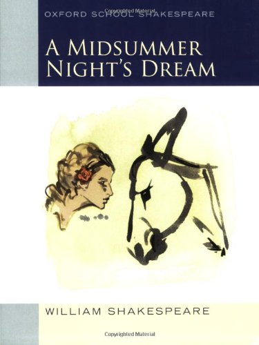 Midsummer Night's Dream: Oxford School Shakespeare by William Shakespeare