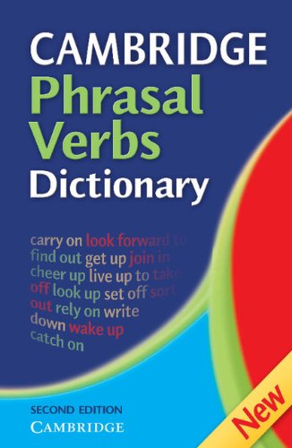 Cambridge Phrasal Verbs Dictionary by Elizabeth Walter