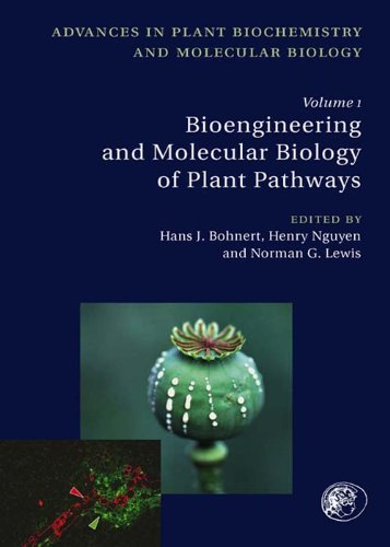 Bioengineering and Molecular Biology of Plant Pathways (ISSN Book 1) by Hans J. Bohnert