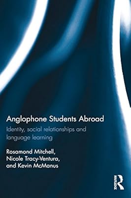 Anglophone Students Abroad: Identity, Social Relationships, and Language Learning