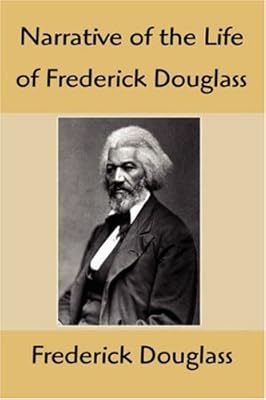 Narrative of the Life of Frederick Douglass: An American Slave, Written by Himself