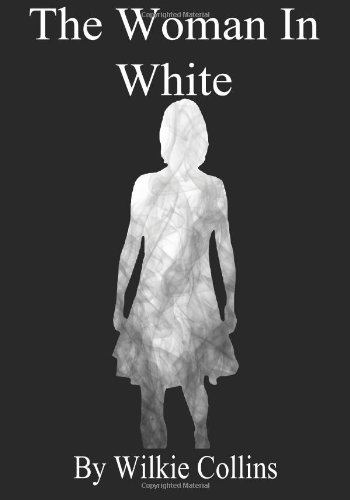 The Woman in White (Large Print) by Wilkie Collins
