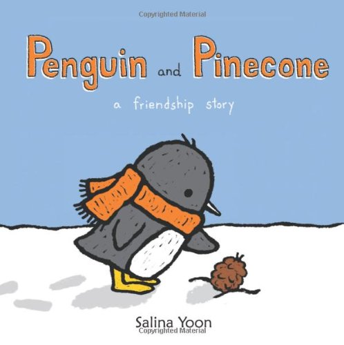 Penguin and Pinecone by Salina Yoon