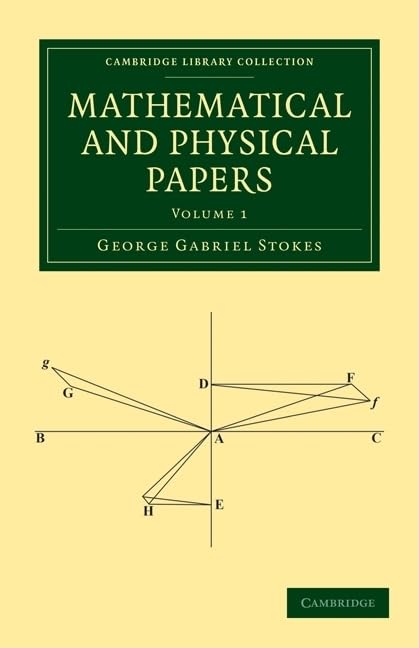 Mathematical and Physical Papers 5 Volume Paperback Set (Cambridge Library Collection - Mathematics) by George Gabriel Stokes