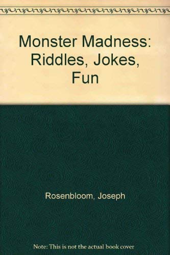 Funniest Joke Books: Monster Madness by Joseph Rosenbloom