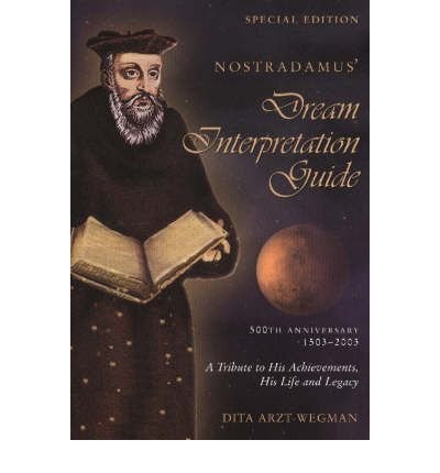 NOSTRADAMUS' Dream Book “foretells what lies ahead” by Dita Arzt-Wegman