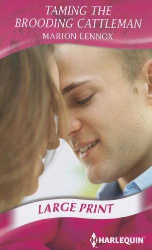 Taming the Brooding Cattleman by Marion Lennox