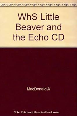 Whs Little Beaver and the Echo CD