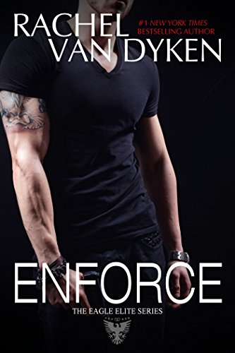 Enforce (Eagle Elite) by Rachel Van Dyken