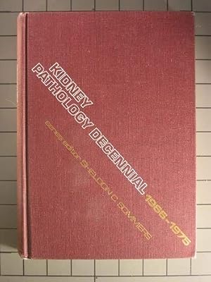 Kidney Pathology Decennial, 1966-1975