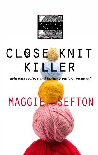 Close knit killer by Maggie Sefton